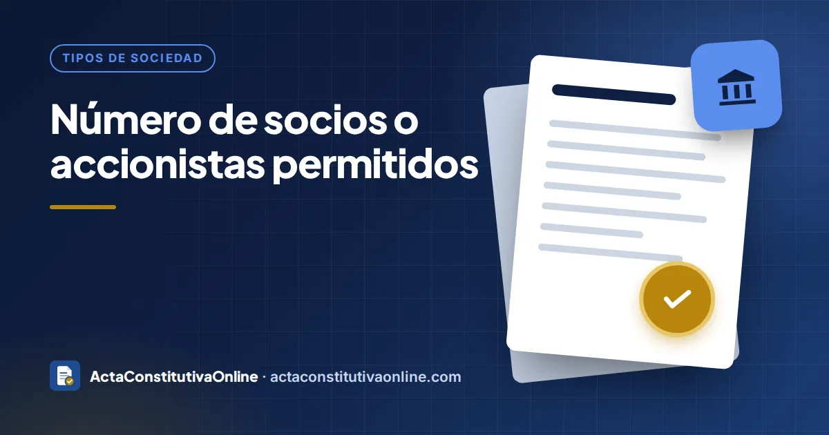Número de socios o accionistas permitidos