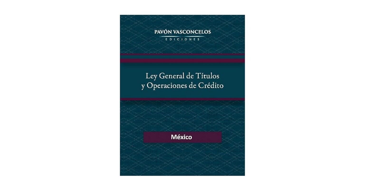 Ley General De Títulos Y Operaciones De Crédito - Acta Constitutiva